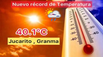 Registran récord absoluto de temperatura máxima para Cuba: 40.1 grados Celsius